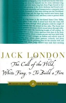The Call of the Wild, White Fang & to Build a Fire