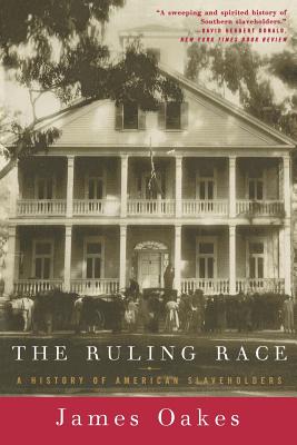 Ruling Race: A History of American Slaveholders