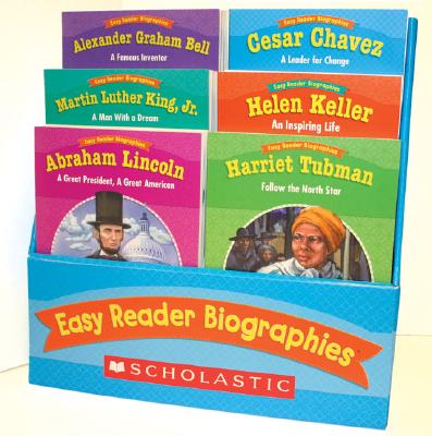 Easy Reader Biographies: 12 Biographies That Help Students Learn to Read and Comprehend Key Features of Nonfiction