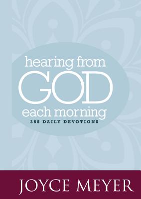 Hearing from God Each Morning: 365 Daily Devotions