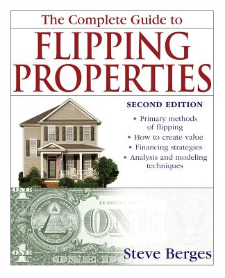 Guide to Flipping Properties, 2e