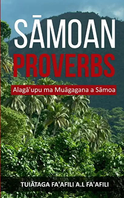 Sāmoan Proverbs: Alagā'upu ma Muāgagana a Sāmoa