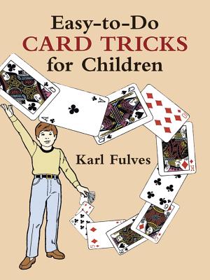 Easy-To-Do Card Tricks for Children