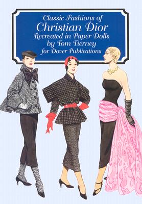 Classic Fashions of Christian Dior: Paper Dolls