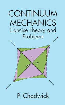 Continuum Mechanics: Concise Theory and Problems