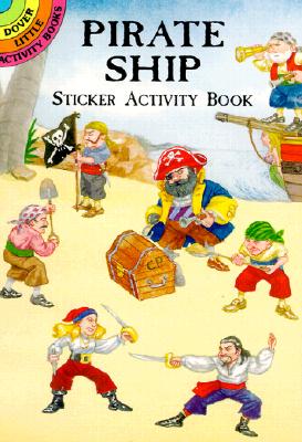 Pirate Ship Sticker Activity Book [With Stickers]