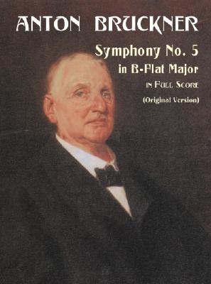 Symphony No. 5: In B-Flat Major in Full Score