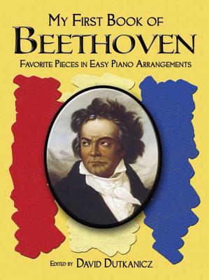 A First Book of Beethoven: 24 Arrangements for the Beginning Pianist with Downloadable Mp3s