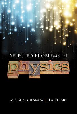 Selected Problems in Physics with Answers