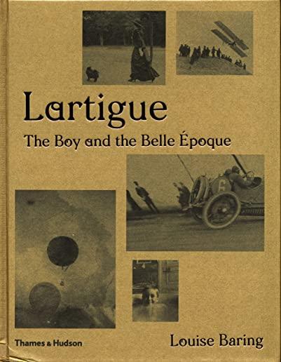 Lartigue: The Boy and the Belle Ã‰poque