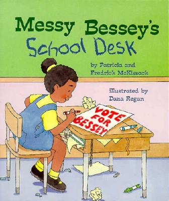 Messy Bessey's School Desk (a Rookie Reader)