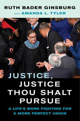 Justice, Justice Thou Shalt Pursue, Volume 2: A Life's Work Fighting for a More Perfect Union