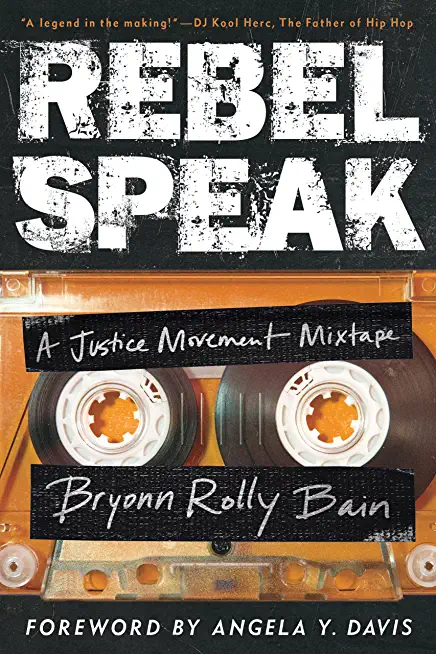 Rebel Speak: A Justice Movement Mixtapevolume 2
