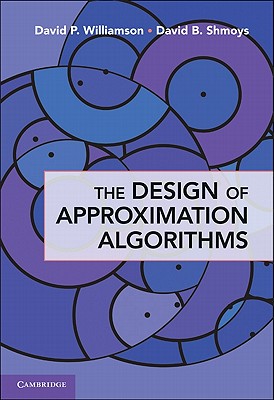 The Design of Approximation Algorithms