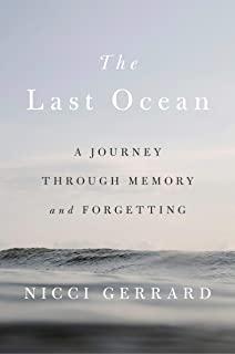 The Last Ocean: What Dementia Teaches Us about Love