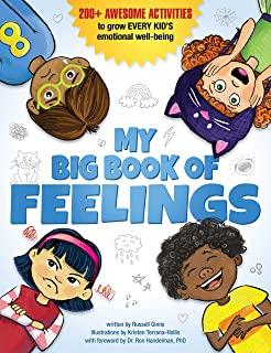 My Big Book of Feelings: 200+ Awesome Activities to Grow Every Kid's Emotional Well-Being