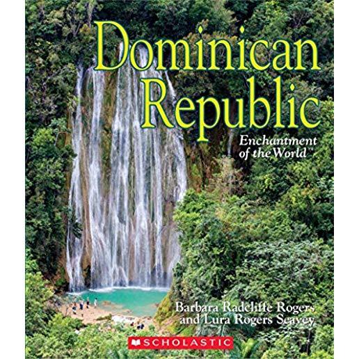 Dominican Republic (Enchantment of the World)