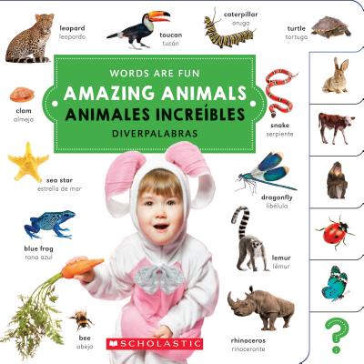 Amazing Animals/ Animales IncreÃ­bles (Words Are Fun/Diverpalabras)