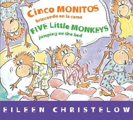 Cinco Monitos Brincando En La Cama/Five Little Monkeys Jumping on the Bed