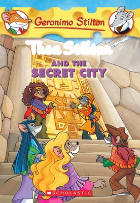 Thea Stilton and the Secret City: A Geronimo Stilton Adventure