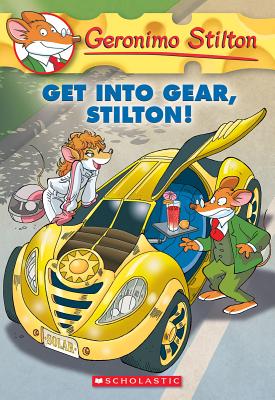 Get Into Gear, Stilton! (Geronimo Stilton #54), Volume 54