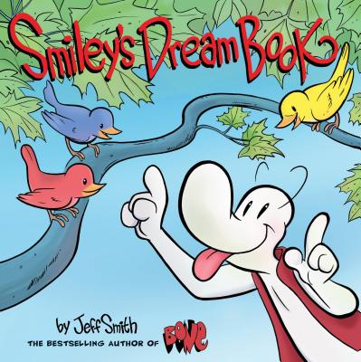 Smiley's Dream Book: From the Creator of Bone