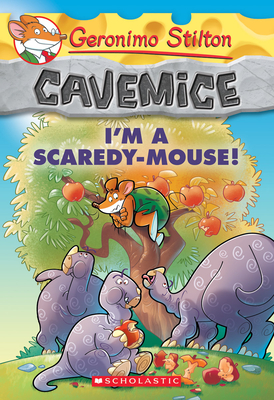 Geronimo Stilton Cavemice #7: I'm a Scaredy-Mouse!, Volume 7
