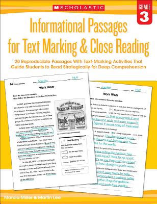 Informational Passages for Text Marking & Close Reading: Grade 3: 20 Reproducible Passages with Text-Marking Activities That Guide Students to Read St
