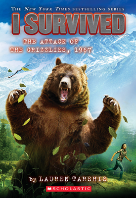 I Survived the Attack of the Grizzlies, 1967 (I Survived #17), Volume 17
