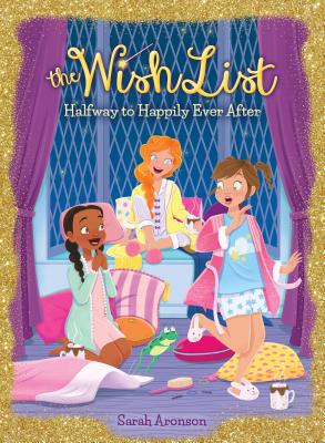 Halfway to Happily Ever After (the Wish List #3), Volume 3
