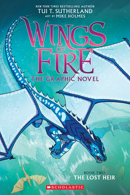 The Lost Heir (Wings of Fire Graphic Novel #2), Volume 2