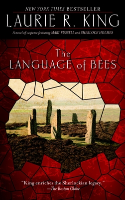 The Language of Bees: A Novel of Suspense Featuring Mary Russell and Sherlock Holmes
