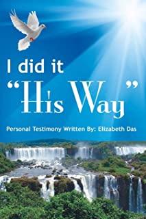 I did it His Way: Memoir by Elizabeth Das