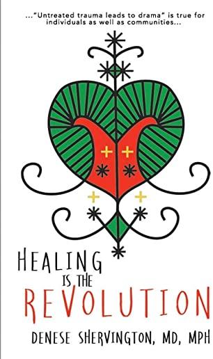 Healing Is the Revolution