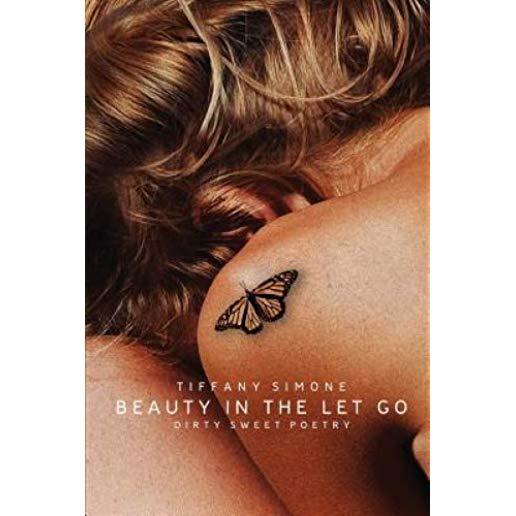 Beauty In The Let Go
