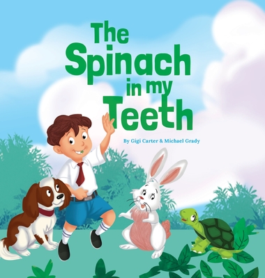 The Spinach in My Teeth