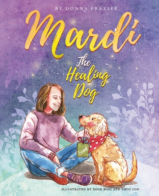 Mardi The Healing Dog