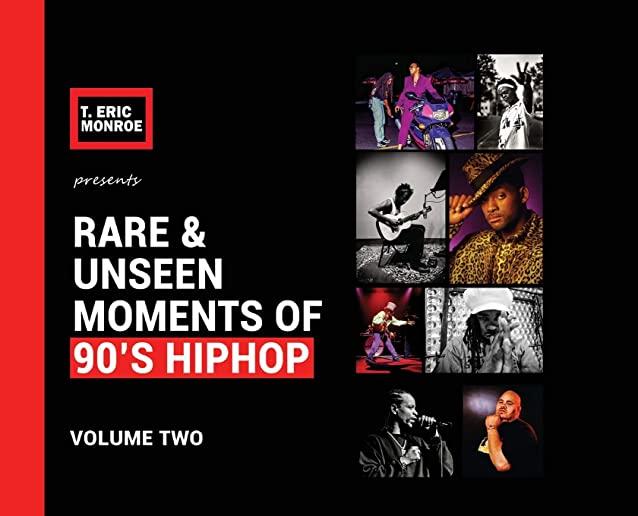 Rare & Unseen Moments of 90's Hiphop: Volume Two
