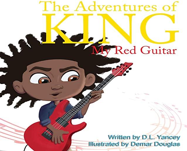 The Adventures of King: My Red Guitar