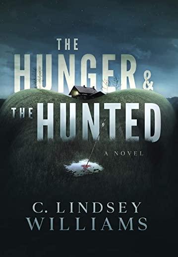 The Hunger & The Hunted