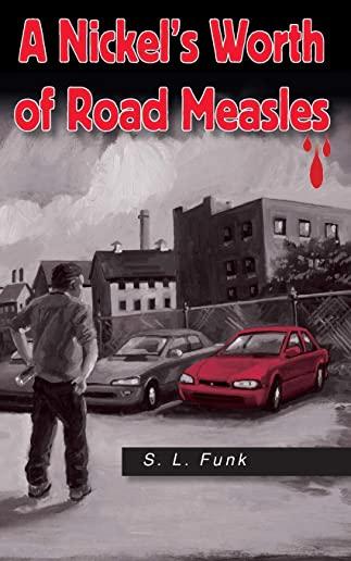 A Nickel's Worth of Road Measles