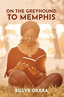 On The Greyhound To Memphis: Passions, Places, People