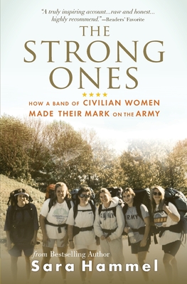 The Strong Ones: How a Band of Civilian Women Made Their Mark on the Army