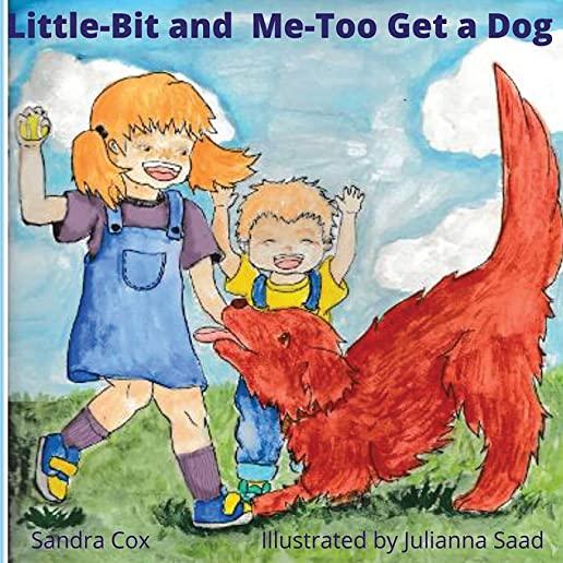 Little-Bit and Me-Too Get a Dog