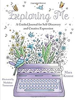 Exploring Me: A Guided Journal for Self-Discovery and Creative Expression