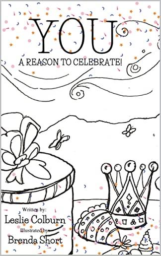 You: A Reason to Celebrate