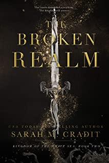 The Broken Realm: Kingdom of the White Sea Book Two