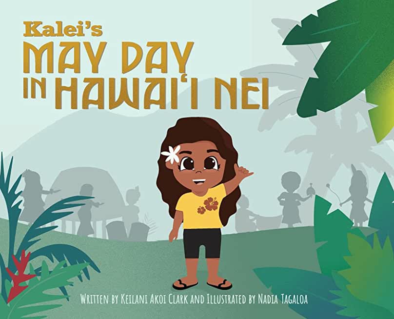 Kalei's May Day in Hawai'i Nei