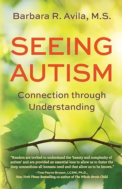 Seeing Autism - Connection Through Understanding