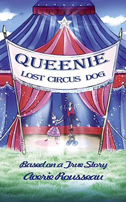Queenie, Lost Circus Dog